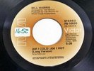 BILL HARRIS - AM I COLD, AM I HOT -45/VINYL