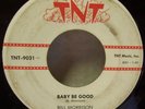 BILL MORRISON BABY BE GOOD RARE TNT 9031 ROCKABILLY