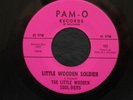 LITTLE WOODEN SOLDIER SOUL-DIERS PAM-O 45 HEAR VG++
