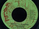 Joy White - Check Your Daughter JA orig 7