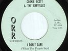 Northern Soul 45 COOKIE SCOTT & CHEVELLES I Don't Care