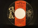 R&B 45 JESSIE MAE Don't Freeze On Me on Dra