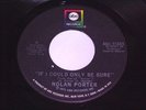Nolan Porter: If I Could Only Be Sure 45  Northern Soul