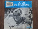 45T EP MICHEL LEGRAND LA VIE DE CHATEAU CATHERINE DENEU