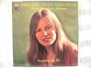 SEALED  JACQUELINE DU PRE - Favourite Cello Conc. EMI 