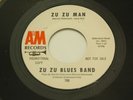Northern Soul ZU ZU BLUES BAND Zu Zu Man 45 NM 