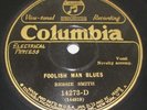 Bessie Smith on Columbia 78 14273-D, Foolish Man Blues 