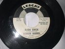 VTG 45 VERNON HARREL SLICK CHICK / COLD, COLD HEART LES