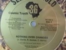 HOLY GRAIL* Cosmic Touch - Nothing Ever Changes *ELECTR