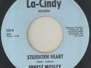 Northern Soul US 45 - ERNEST MOSLEY - Stubborn Heart - 