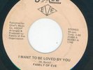 RARE MODERN SOUL --  FAMILY OF EVE   I WANT TO BE LOVED