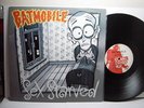 BATMOBILE SEX STARVED PSYCHOBILLY LP