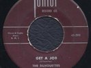 SILHOUETTES   Get a Job   rare 1957 Junior 45 (orig. br
