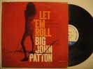 BIG JOHN PATTON Let 'Em Roll LP on Blue Note NY Mono