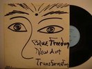 BLUE FREEDOM'S NEW ART TRANSFORMATION Free Jazz LP