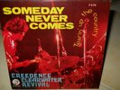 CCR SOMEDAY NEVER COMES SINGAPORE PS 7' ASIA EP Creeden