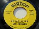Lou Johnson  UNSATISFIED  US  NORTH SOUL  SUPERB