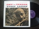 YUSEF LATEEF Cry-Tender NEW JAZZ dg mono orig ex