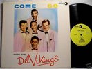 DEL VIKINGS Come Go With 1957 LUNIVERSE ORIG, Exc ++ co