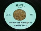 BANNY PRICE Monkey See Monkey Do JEWEL Northern SOUL 45