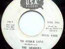 NORTHERN 45-THE SHADOWS-MY LOVE IS GONE /NO OTHER LOVE