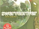 SWERVEDRIVER 99TH DREAM LP W/7