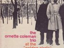 Ornette Coleman At the Golden Circle Vol. 1 1965 Blue N