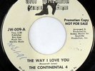 rare Soul 45 CONTINENTAL 4 the way i love you Listen