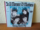 7´´ The Flower Pot Men - In A Moment Of Madness / Young