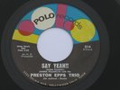 Rare Soul Funk R&B 45 PRESTON EPPS Say Yeah on POLO Lis
