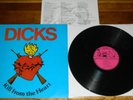 DICKS Kill from The Heart LP Orig. SST Black Flag Stain