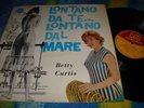 BETTY CURTIS LONTANO DA TE..LONTANO DAL MARE - PRIMO LP