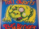 TALL DWARFS - SLUG BUCKET - SUPER RARE FLYING NUN- HAS 