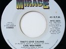 Modern Soul 45 CARL WEATHERS love calling MIRAGE hear