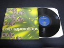 Pulp Separations UK Vinyl LP in Original Shrink Jarvis Cocker Brit Pop 1994