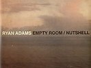 Ryan Adams Empty Room/Nutshell 7