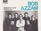 BOB AZZAM Tears Go By RARE pop psych 45 bossa LISTEN S