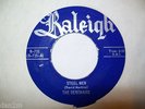 Rare Vocal 45 The Debonairs Steel Men Sail, Sail Raleig