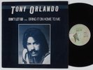 TONY ORLANDO Dont Let Go ELEKTRA disco 12