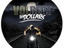 Volbeat - 16 Dollars Limited Ed. (500) 7