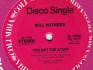 BILL WITHERS - YOU GOT THE STUFF Rare SEALED Orig (LISTEN)