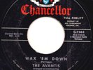 The Avantis Wax’em Down Pat & The Wildcats Giggler Tittyshaker Surf Garage Hear