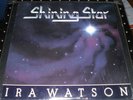 IRA WATSON-shining star rare modern soul gospel sealed