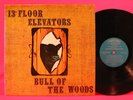 13th Floor Elevators Bull Of The Woods ORIGINAL 1969 TEXAS Druggy PSYCH LP Roky