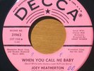 Joey Heatherton - When You call Me Baby- Decca 31962-Northern Soul Promo -Listen