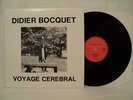 DIDIER BOCQUET Voyage Cerebral LP Private French ELECTRONIC PROG Rare
