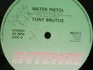 TONY BRUTUS Water Pistol on INTENSE   roots 12