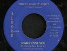 45 RARE ESSENCE on REKORD You're Mighty Right xover LISTEN mp3