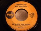 MONSTER NORTHERN SOUL 45 ANTHONY & THE IMPERIALS It's Not the Same VEEP LISTEN