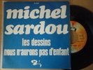 Beau SP Michel Sardou 